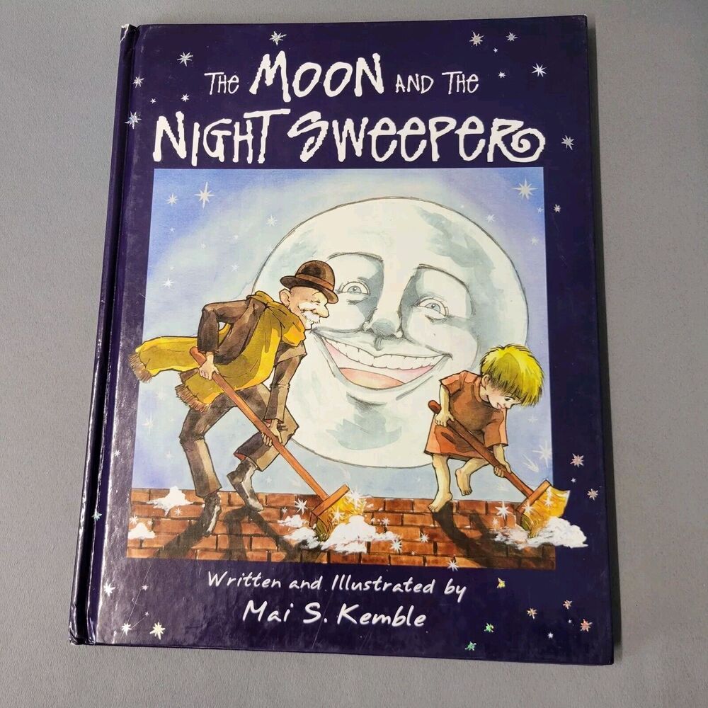 The Moon And The Night Sweepers Book Mais Kemble Hardcover Kids 2008